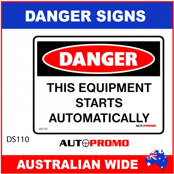 DANGER SIGN - DS-110 - THIS EQUIPMENT STARTS AUTOMATICALLY